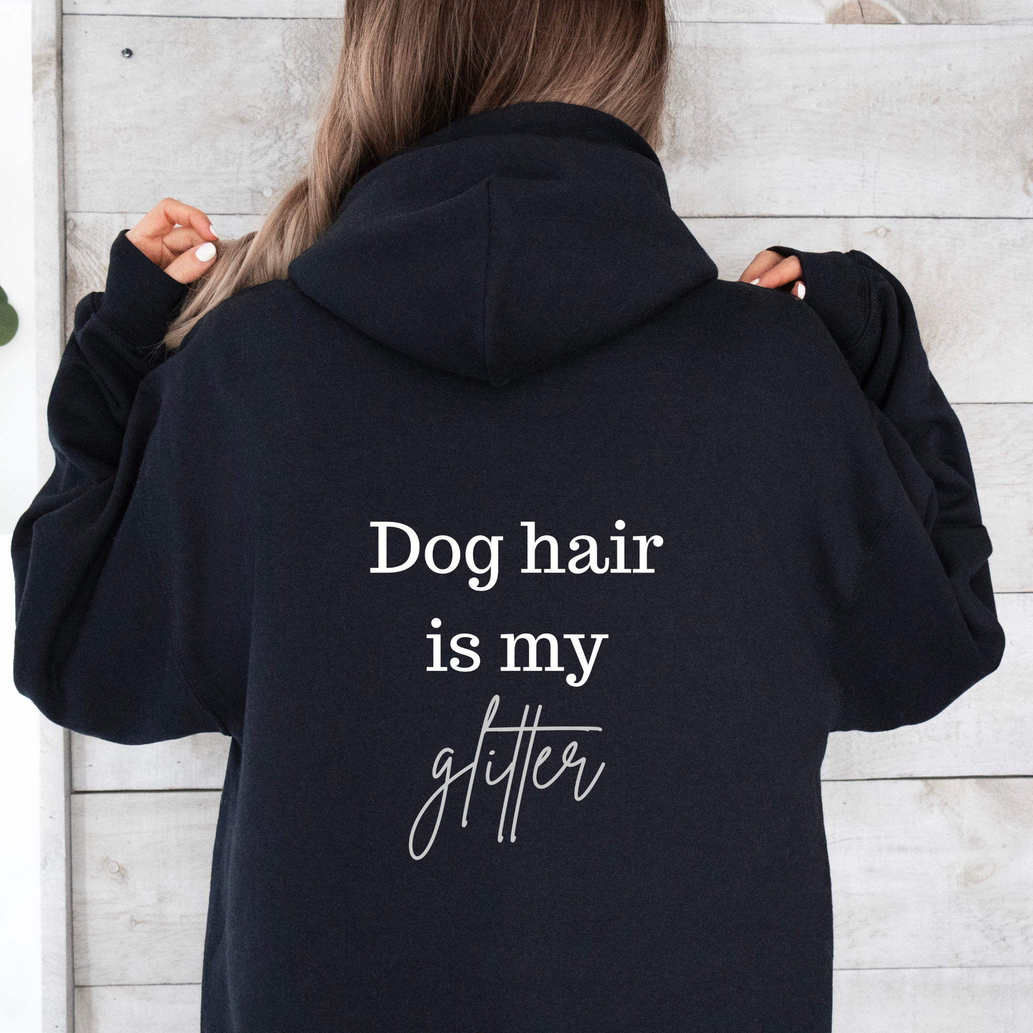 'Dog hair is my glitter' hoodie